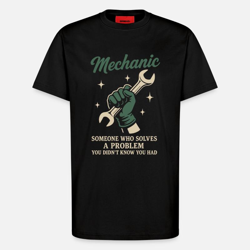 Mechanic Problem Solver Garage Funny Saying - T-Shirt - made by SPREAD - SOLID BLACK