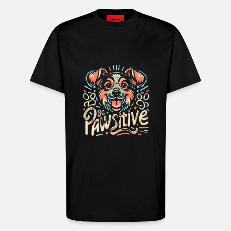 Be pawsitive süßer Hund - T-Shirt - made by SPREAD - SOLID BLACK