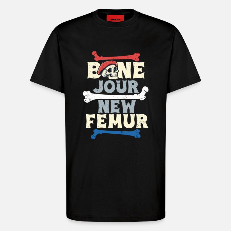 Beinbruch Gebrochener Oberschenkel Bone Jour - T-Shirt - made by SPREAD - SOLID BLACK