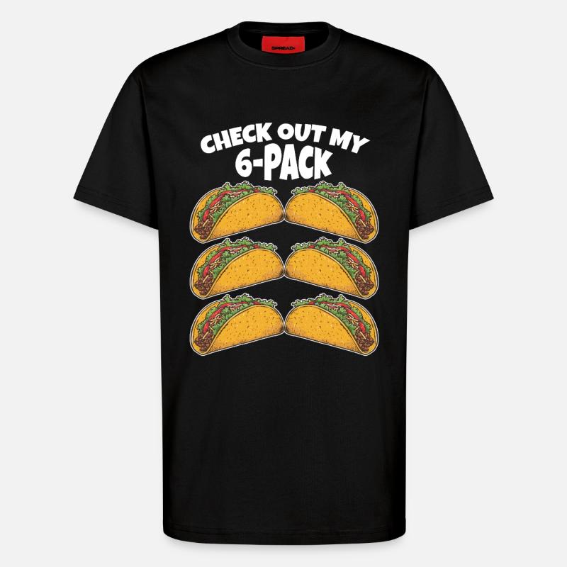 Taco 6 pack lustiger Spruch - T-Shirt - made by SPREAD - SOLID BLACK