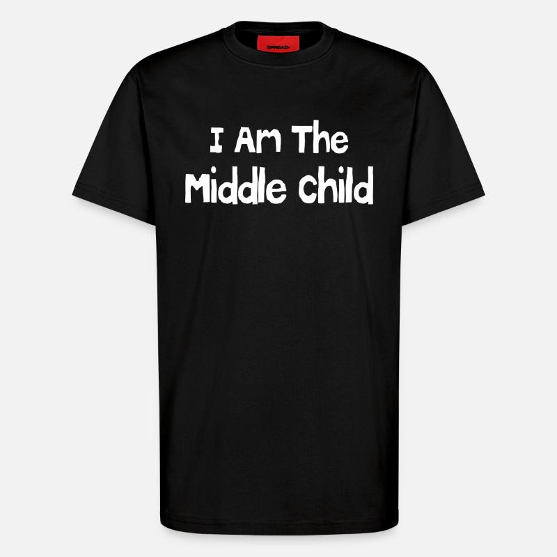 Ich bin das mittlere Kind - T-Shirt - made by SPREAD - SOLID BLACK