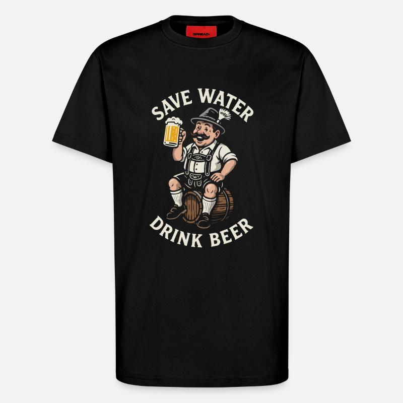 Save water drink beer - Biertrinker - Spruch - T-Shirt - made by SPREAD - SOLID BLACK