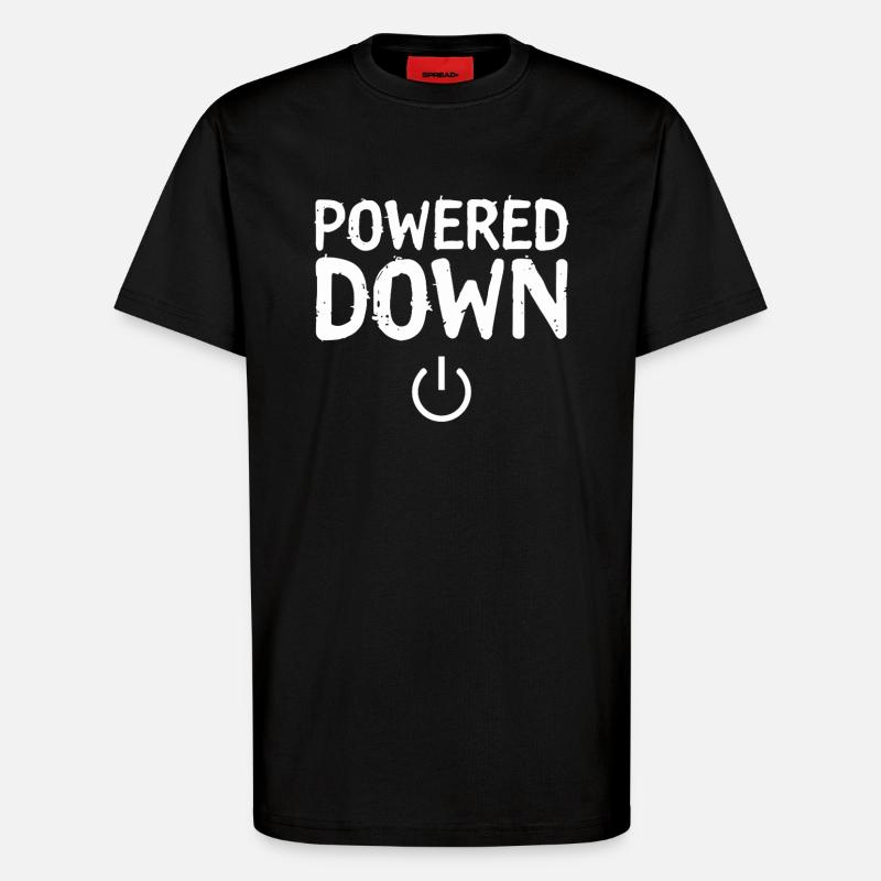 Powered Down Power Status Off - T-Shirt - made by SPREAD - SOLID BLACK