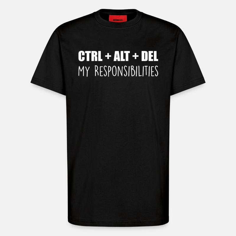 ctrl + alt + del : my responsibilities - T-shirt bio décontracté fabriqué en UE - SOLID BLACK