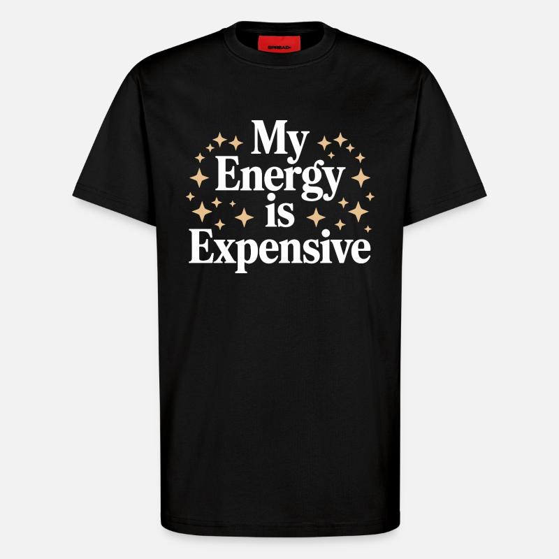 Mon énergie est chère - T-shirt bio décontracté fabriqué en UE - SOLID BLACK
