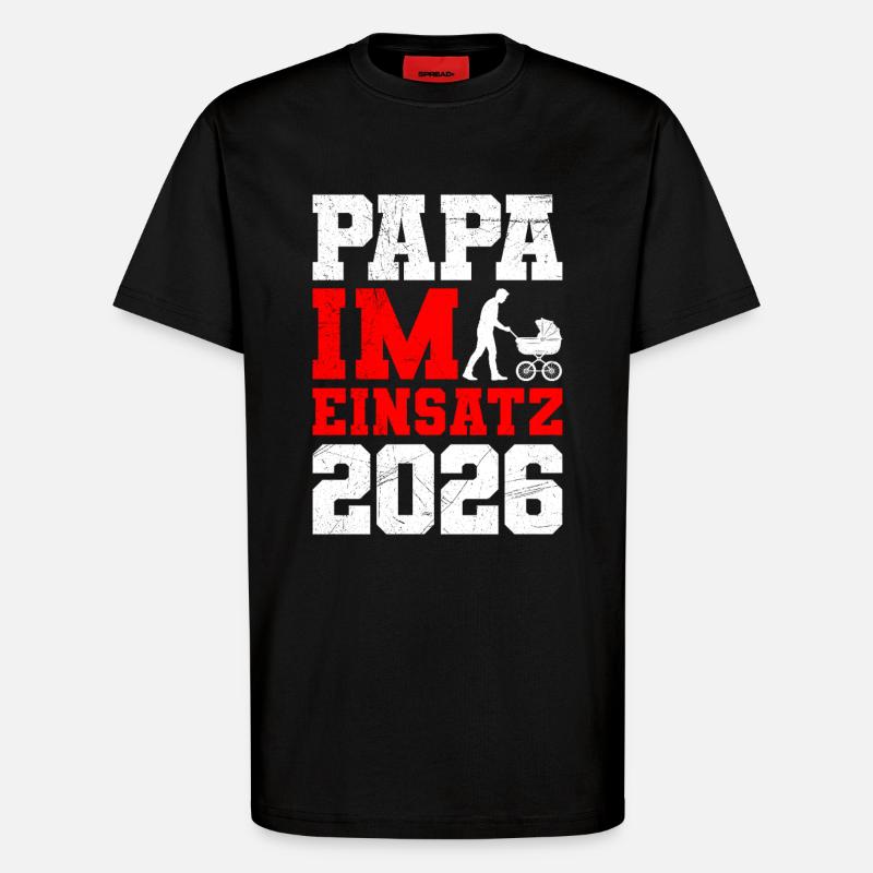 Vaterschaft PAPA IM EINSATZ 2026 LUSTIG - T-Shirt - made by SPREAD - SOLID BLACK