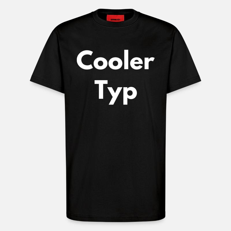 COOLER TYP - T-Shirt - made by SPREAD - SOLID BLACK