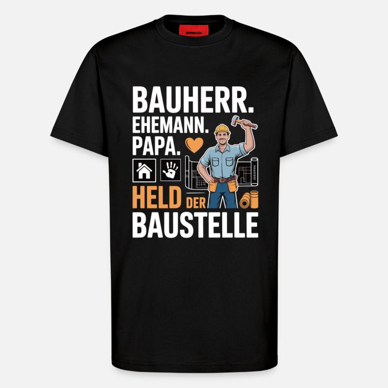 Held der Baustelle – Papa, Ehemann & Bauherr - T-Shirt - made by SPREAD - SOLID BLACK