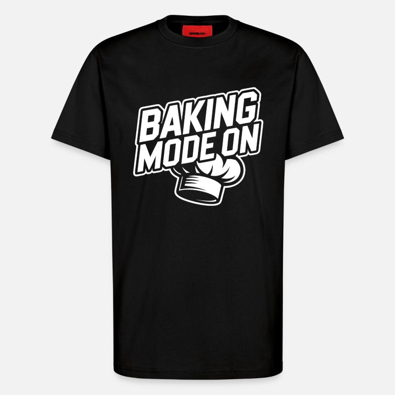 Baking Mode Active – Baker Style - T-Shirt - made by SPREAD - SOLID BLACK