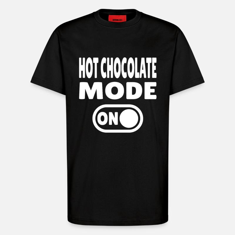 Hot Chocolate Mode ON - T-Shirt - made by SPREAD - SOLID BLACK