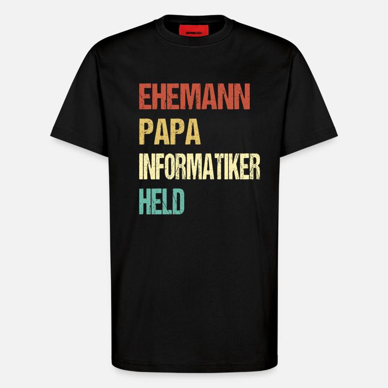 Informatiker Papa - T-Shirt - made by SPREAD - SOLID BLACK