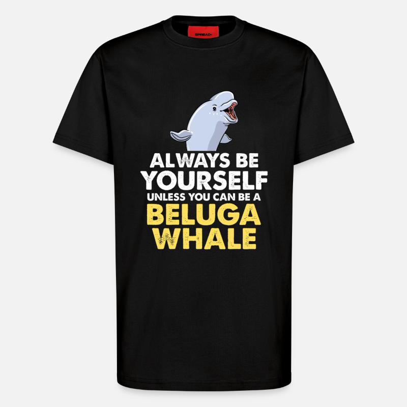 Sei du selbst – Beluga Spruch - T-Shirt - made by SPREAD - SOLID BLACK