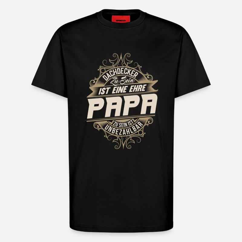 Dachdecker Papa - T-Shirt - made by SPREAD - SOLID BLACK