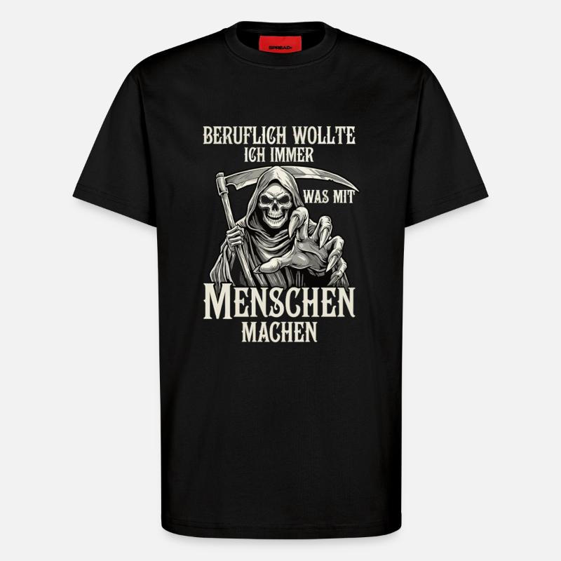 Beruflich was mit Menschen... (Sensenmann) - T-Shirt - made by SPREAD - SOLID BLACK