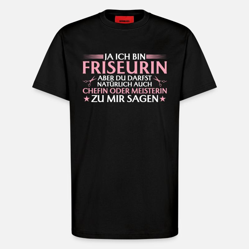Friseurin Chefin oder Meisterin - T-Shirt - made by SPREAD - SOLID BLACK