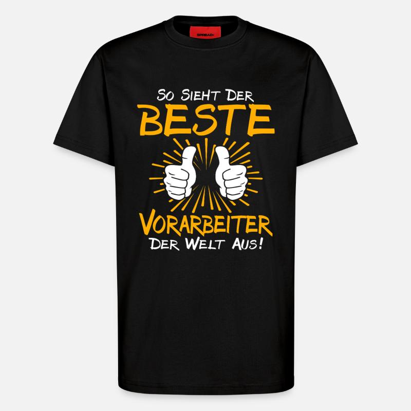 Vorarbeiter Geschenkidee - T-Shirt - made by SPREAD - SOLID BLACK
