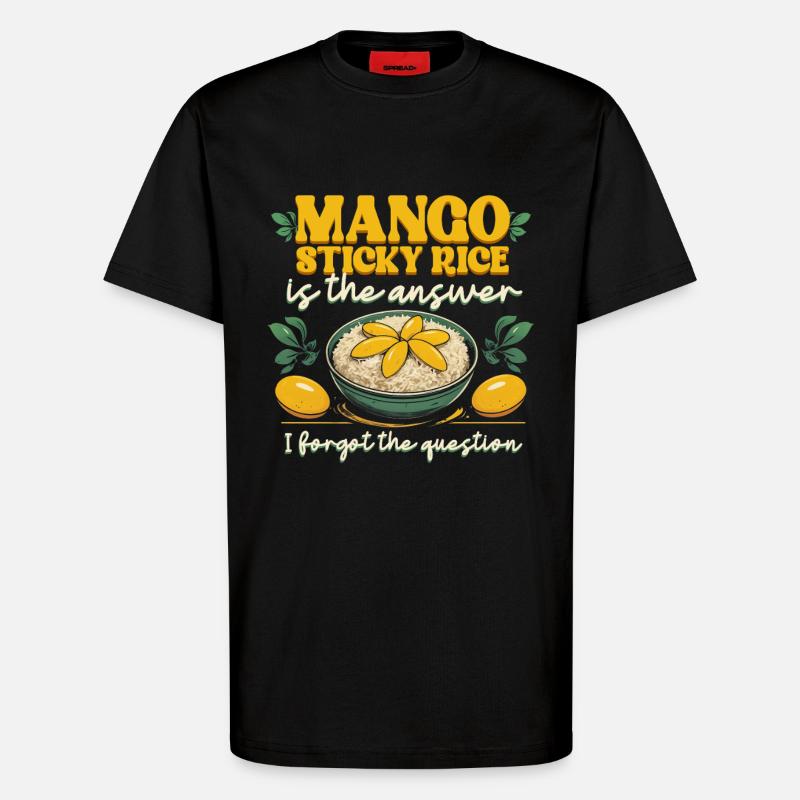 Mango Sticky Reis Is The Answer - T-Shirt - made by SPREAD - SOLID BLACK