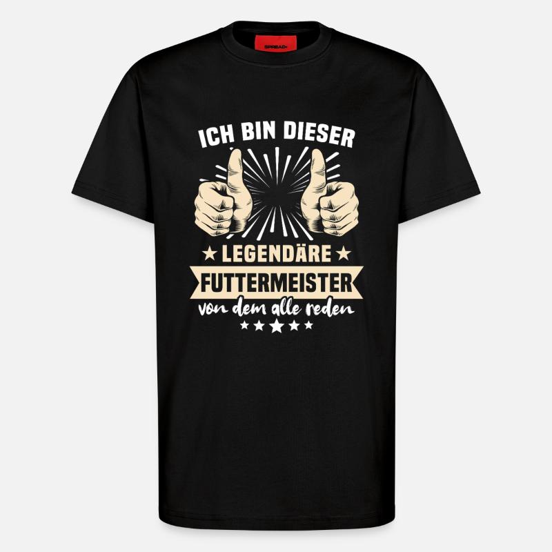 Futtermeister Sprüche - T-Shirt - made by SPREAD - SOLID BLACK