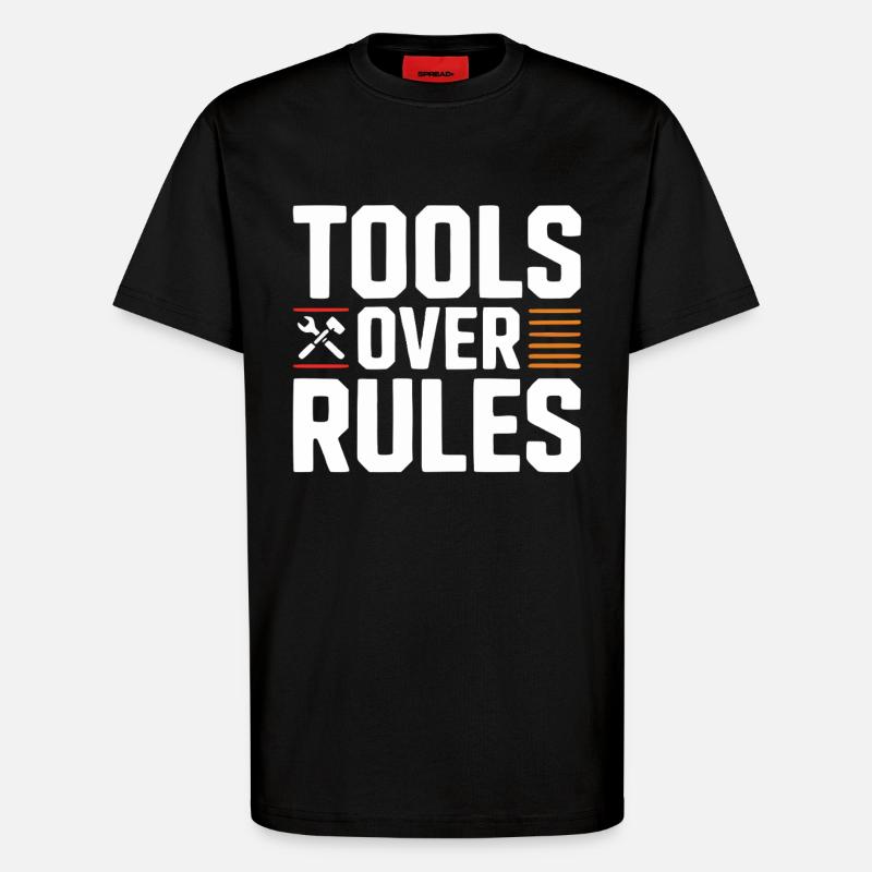 Tools Over Rules Statement Design - T-Shirt - made by SPREAD - SOLID BLACK