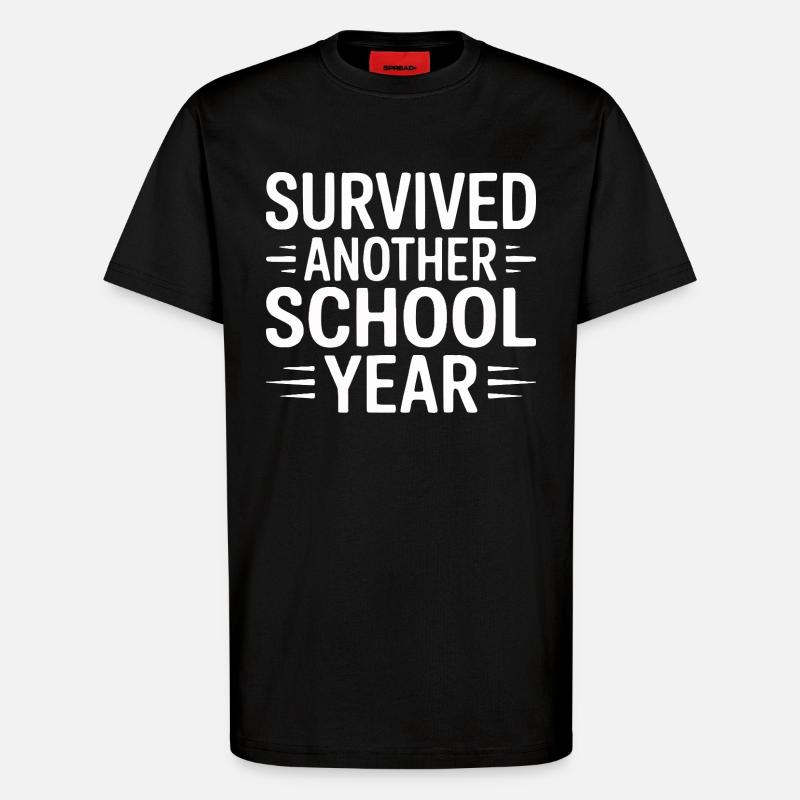 Survived Another School Year Design - T-Shirt - made by SPREAD - SOLID BLACK