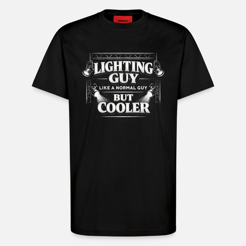 Lichttechniker Beleuchtungstechniker Lighting Guy - T-Shirt - made by SPREAD - SOLID BLACK