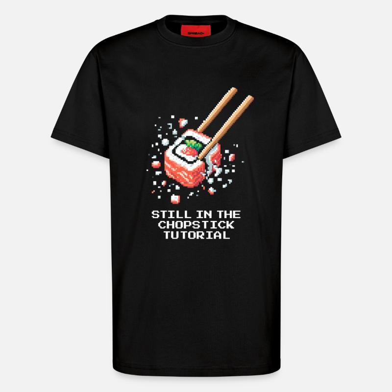 Noch im Stäbchen-Tutorial | Sushi Anfänger - T-Shirt - made by SPREAD - SOLID BLACK
