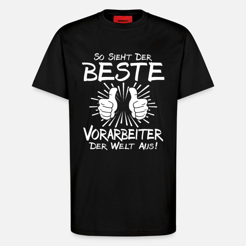 Bester Vorarbeiter - T-Shirt - made by SPREAD - SOLID BLACK