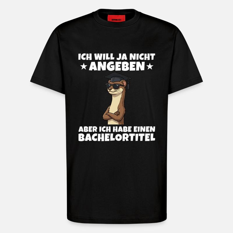 Bachelortitel geschafft Wiesel Studium Abschluss - T-Shirt - made by SPREAD - SOLID BLACK