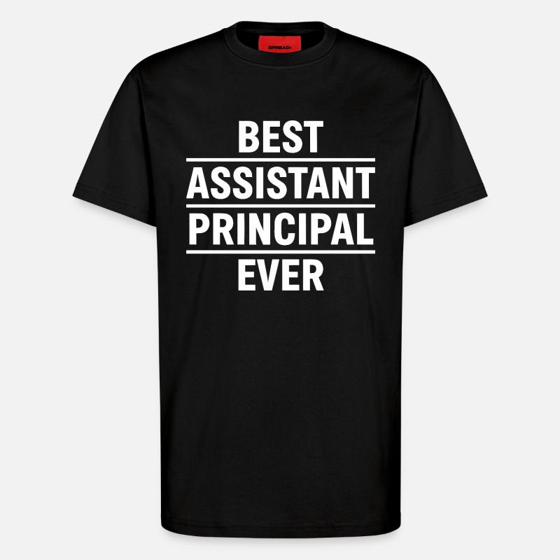 Best Assistant Principal Ever - T-Shirt - made by SPREAD - SOLID BLACK