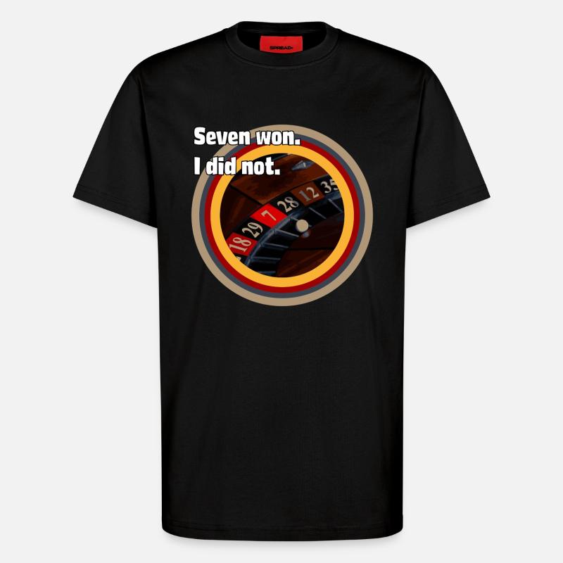 Roulette Fate: Seven Won, ich nicht - T-Shirt - made by SPREAD - SOLID BLACK