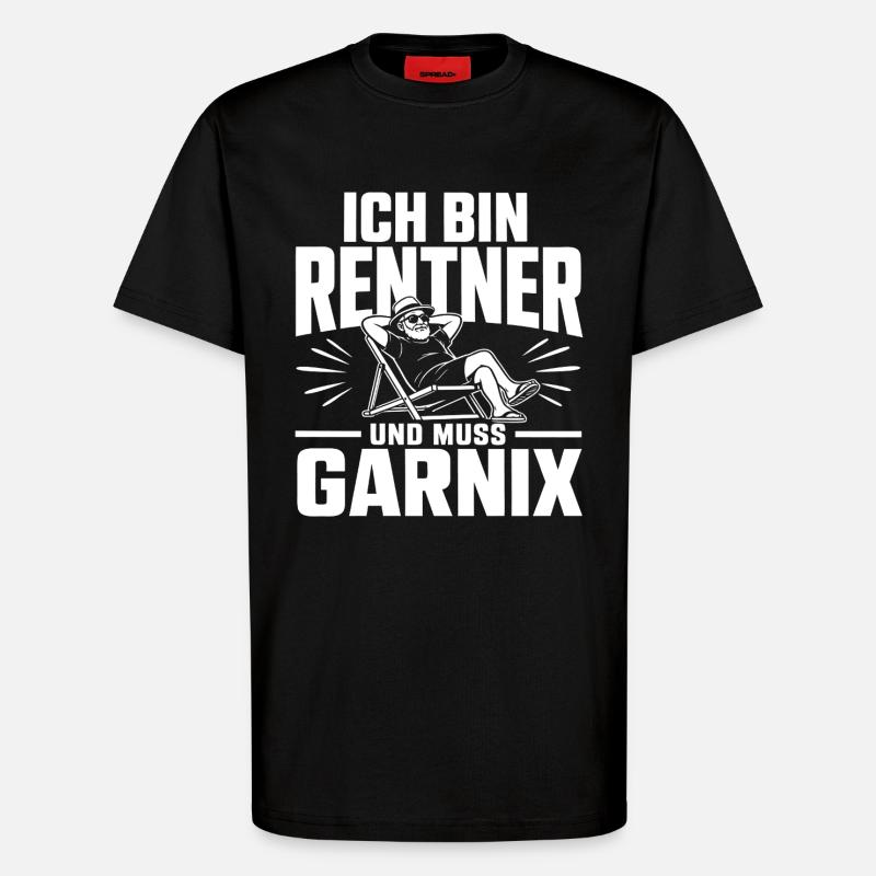 Ich bin Rentner - T-Shirt - made by SPREAD - SOLID BLACK