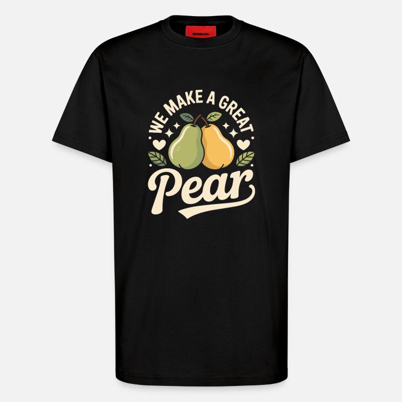 We Make A Great Pear - T-Shirt - made by SPREAD - SOLID BLACK