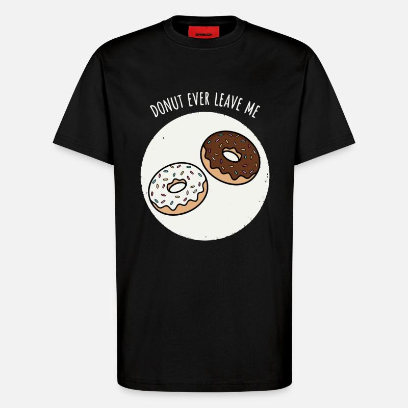 Donut Ever Leave Me - T-Shirt - made by SPREAD - SOLID BLACK