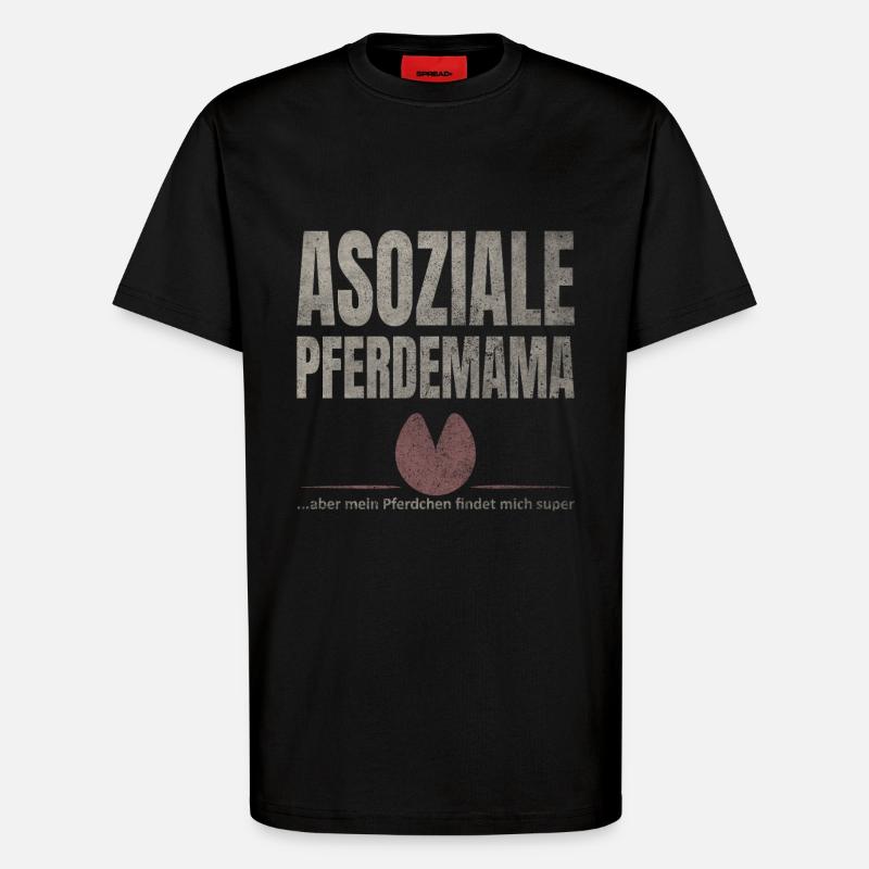 Asoziale Pferdemama Pferdchen - T-Shirt - made by SPREAD - SOLID BLACK