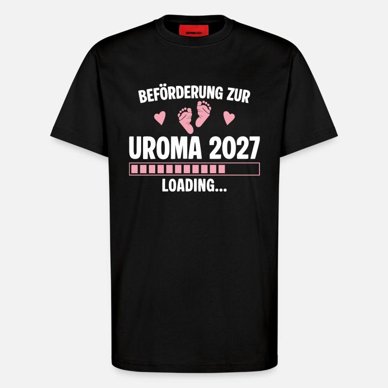 Beförderung zur Uroma 2027 – Loading - T-Shirt - made by SPREAD - SOLID BLACK
