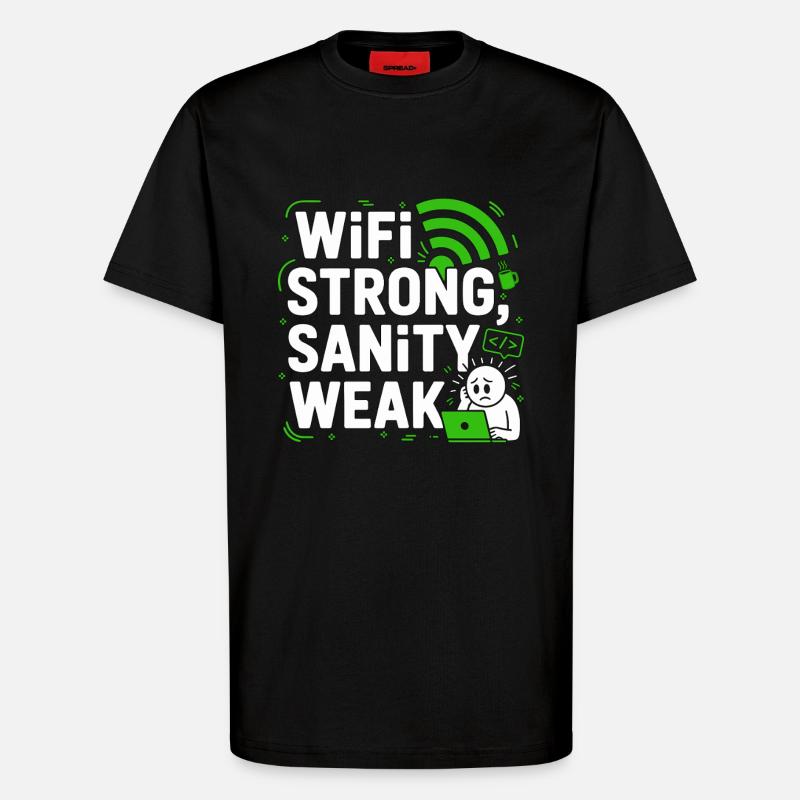 Remote Developer WiFi Strong Software Engineering - T-Shirt - made by SPREAD - SOLID BLACK