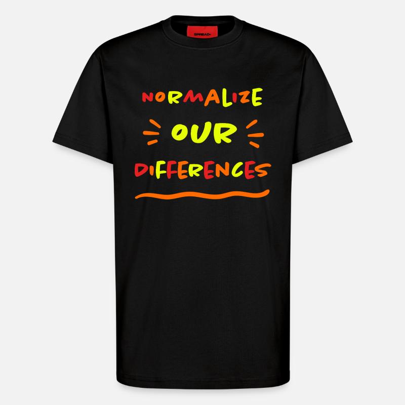 Normalize our Differences - Inclusion - neon - T-Shirt - made by SPREAD - SOLID BLACK