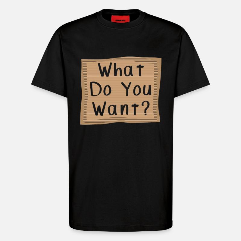 Que veux-tu? Cardboad Message - T-shirt bio décontracté fabriqué en UE - SOLID BLACK
