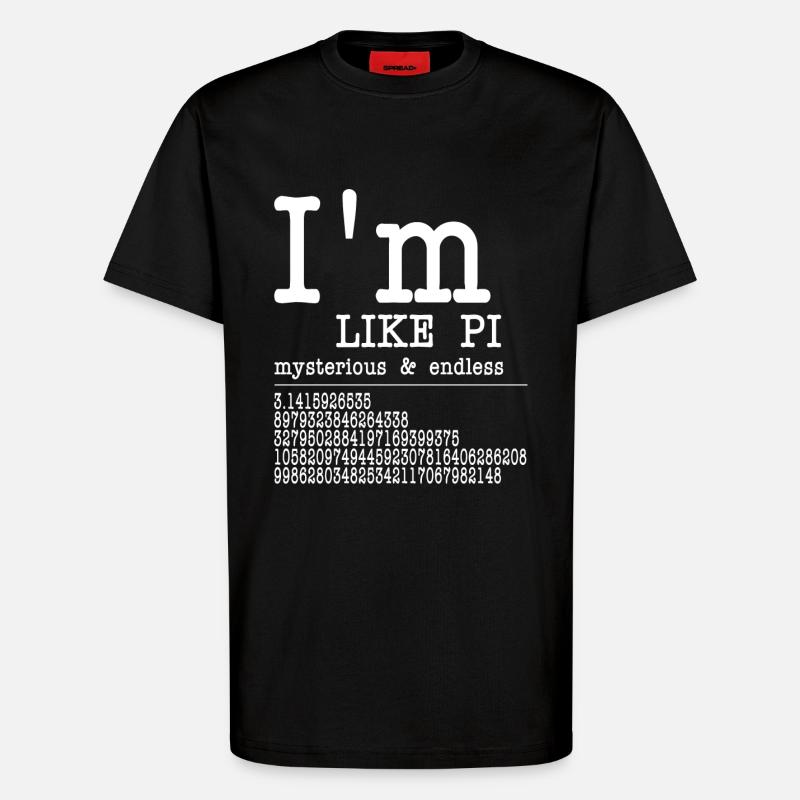 I'm like Pi - NERD - T-Shirt - made by SPREAD - SOLID BLACK