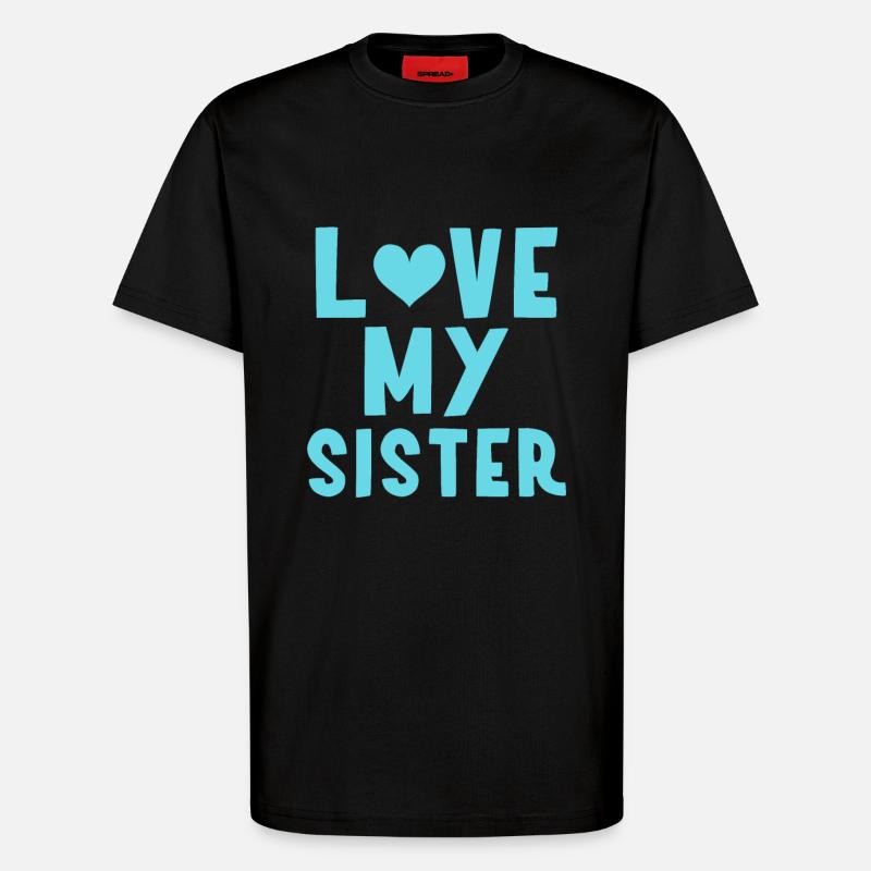 Ich meine Schwester - T-Shirt - made by SPREAD - SOLID BLACK