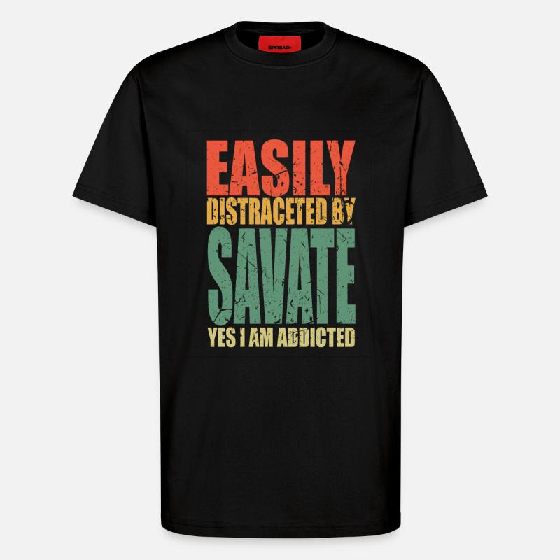 Savate Spruch lustig - T-Shirt - made by SPREAD - SOLID BLACK