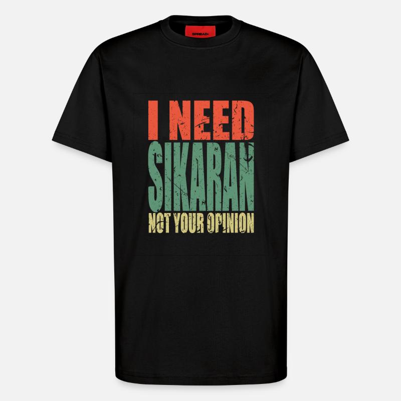 Sikaran saying funny - T-Shirt - made by SPREAD - SOLID BLACK