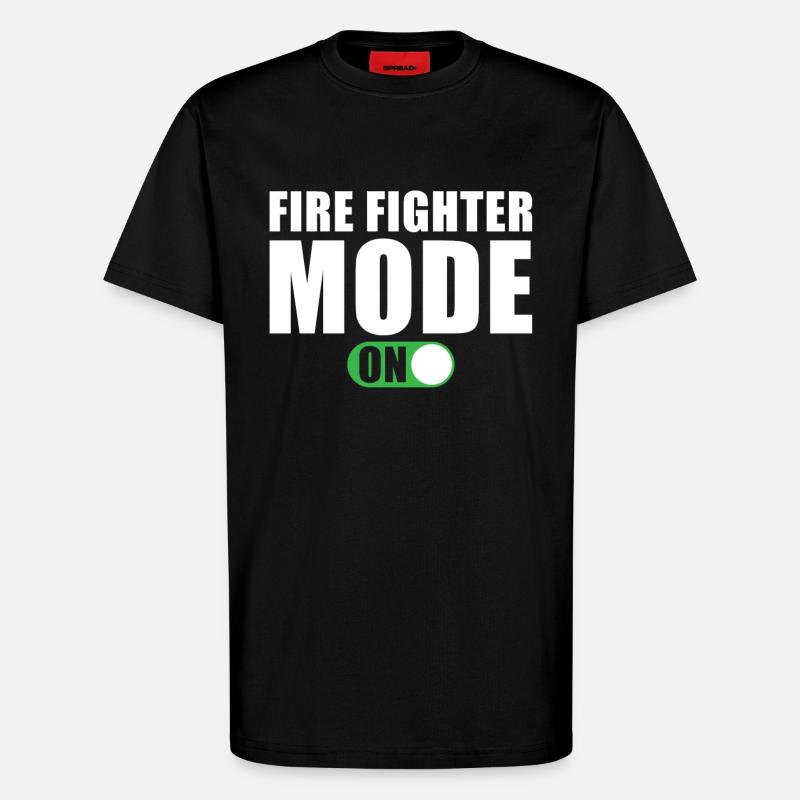 Firefighter Mode On - T-Shirt - made by SPREAD - SOLID BLACK