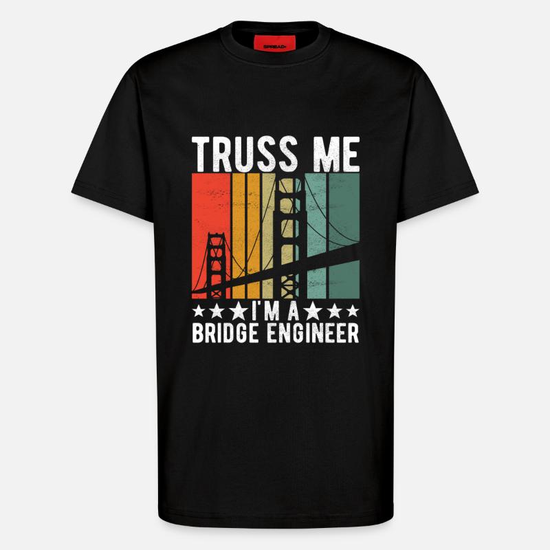 Bridge Engineer Bridge Construction - T-Shirt - made by SPREAD - SOLID BLACK