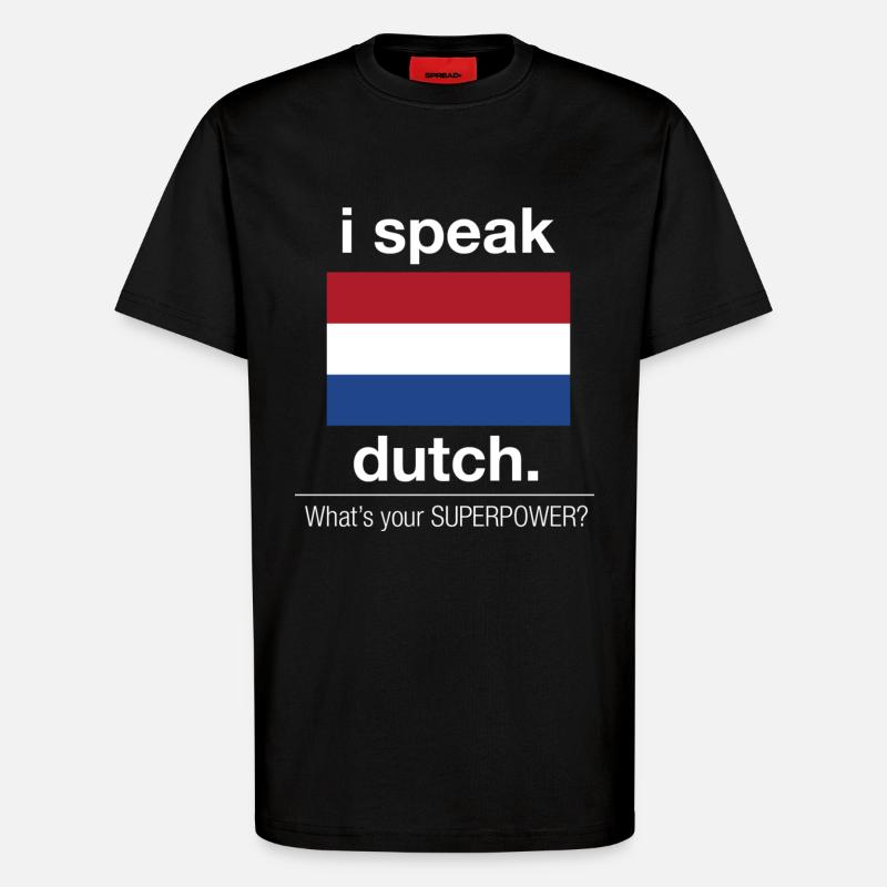 Holländische Superpower - T-Shirt - made by SPREAD - SOLID BLACK