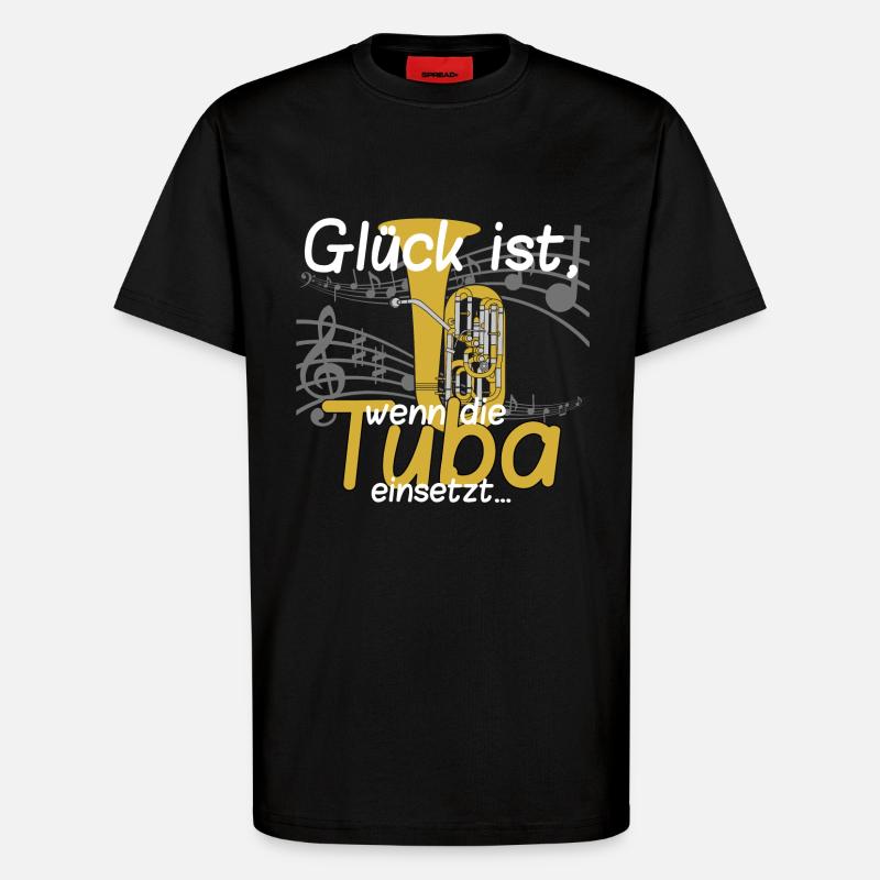 Glück ist_Tuba - T-Shirt - made by SPREAD - SOLID BLACK