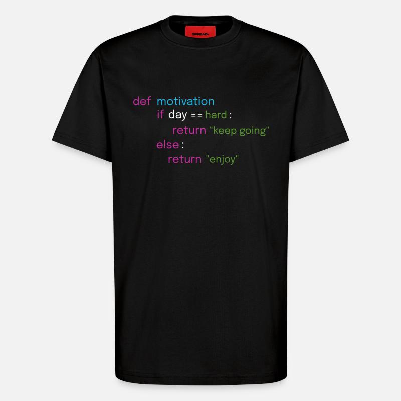 Motivational Coding Design - T-Shirt - made by SPREAD - SOLID BLACK