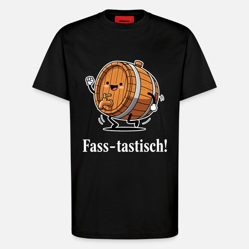 Fass-tastisch ! - T-Shirt - made by SPREAD - SOLID BLACK