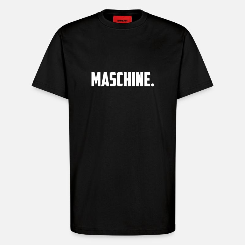 Maschine - T-Shirt - made by SPREAD - SOLID BLACK