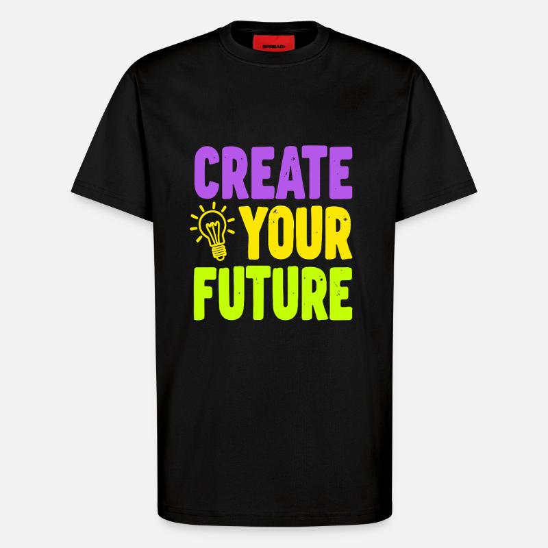 Create Your Future Light Bulb - T-Shirt - made by SPREAD - SOLID BLACK
